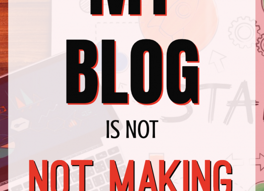 Why is My Blog Not Making Money